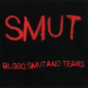 Blood, Smut and tears